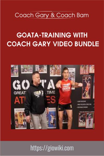 GOATA-Training with Coach Gary Video Bundle - Coach Gary & Coach Bam