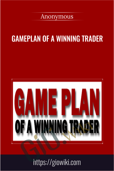 Gameplan Of A Winning Trader