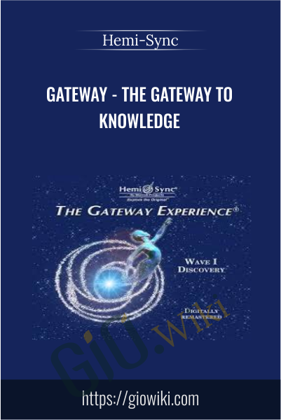 Gateway - The gateway to knowledge - Hemi-Sync