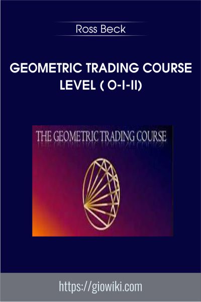 Geometric Trading Course Level ( O-I-II) - Ross Beck