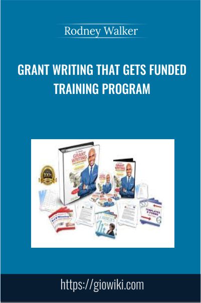Grant Writing That Gets Funded Training Program – Rodney Walker