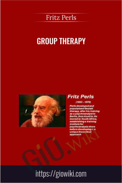 Group therapy - Fritz Perls