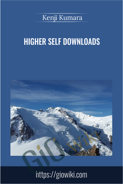 Higher-self downloads - Kenji Kumara