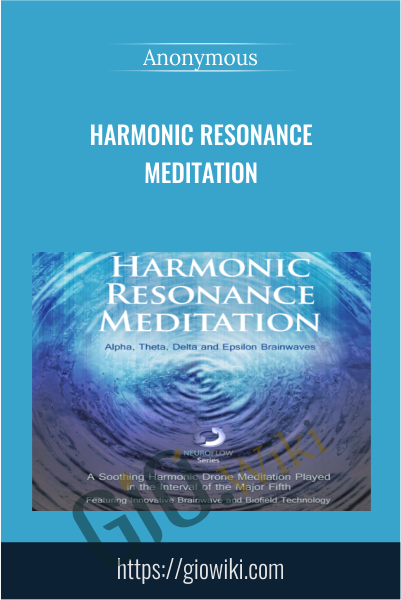 Harmonic Resonance Meditation