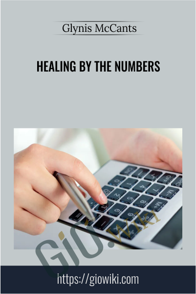 Healing By The Numbers - Glynis McCants