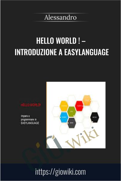 Hello World ! – Introduzione A Easylanguage - Alessandro