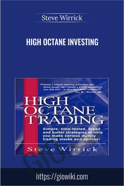 High Octane Investing - Steve Wirrick