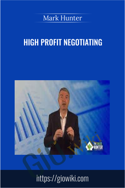 High Profit Negotiating - Mark Hunter