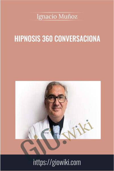 Hipnosis 360 Conversacional - Ignacio Munoz