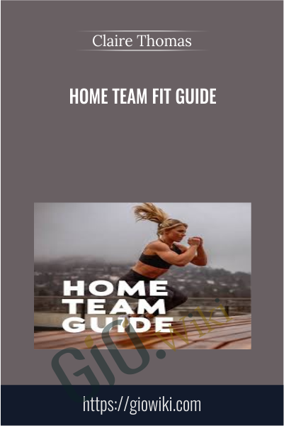 Home Team Fit Guide - Claire Thomas