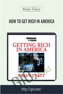 How To Get Rich In America - Brian Tracy