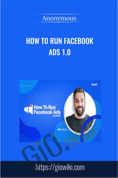 How To Run Facebook Ads 1.0