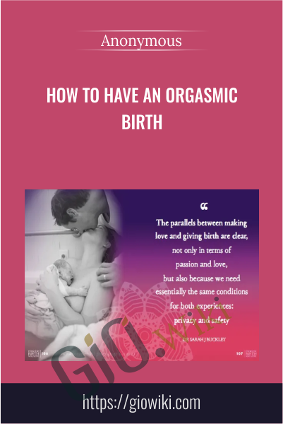 How to Have an Ecstatic Birth