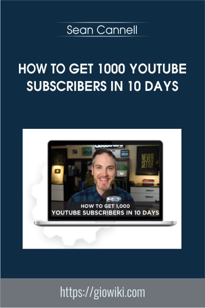 How to get 1000 YouTube Subscribers in 10 Days - Sean Cannell
