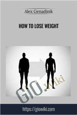 How to lose weight - Alex Genadinik