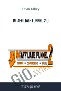 IM Affiliate Funnel 2.0 – Kevin Fahey