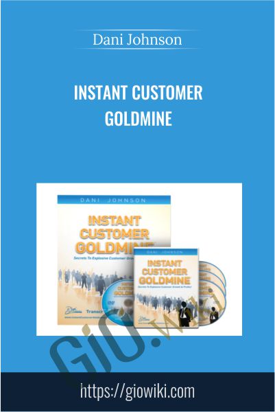 Instant Customer Goldmine - Dani Johnson
