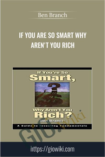 If You Are So Smart Why Aren't You Rich - Ben Branch