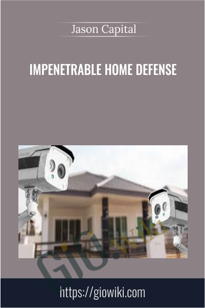 Impenetrable Home Defense -  Jason Hanson