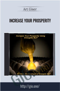 Increase Your Prosperity – Art Giser