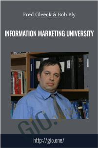 Information Marketing University – Fred Gleeck & Bob Bly