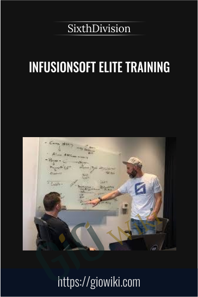 Infusionsoft Elite Training - SixthDivision