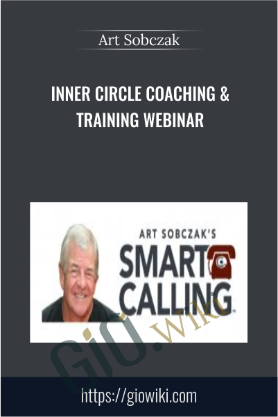 Inner Circle Coaching & Training Webinar - Art Sobczak
