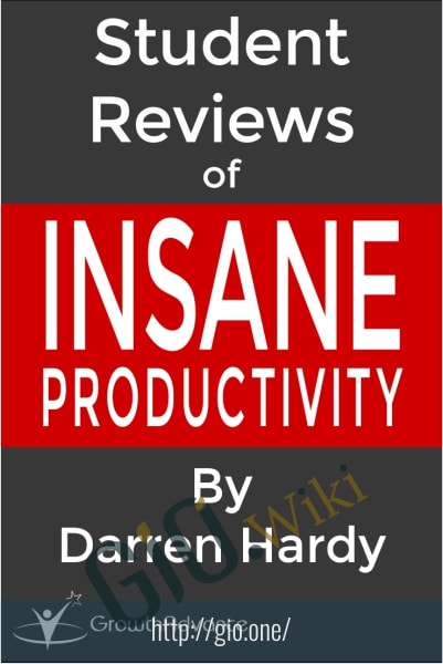 Insane Productivity - Darren Hardy