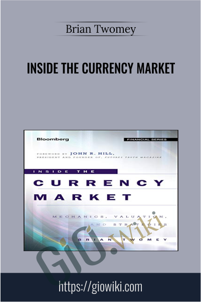 Inside the Currency Market - Brian Twomey