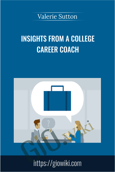 Insights from a College Career Coach - Valerie Sutton