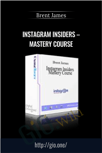 Instagram Insiders – Mastery Course – Brent James