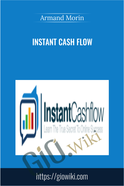 Instant Cash Flow - Armand Morin