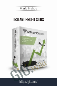 Instant Profit Silos – Mark Bishop