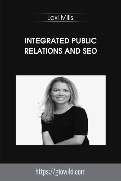 Integrated Public Relations and SEO - Lexi Mills