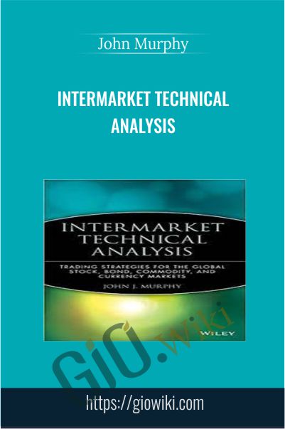 Intermarket Technical Analysis - John Murphy