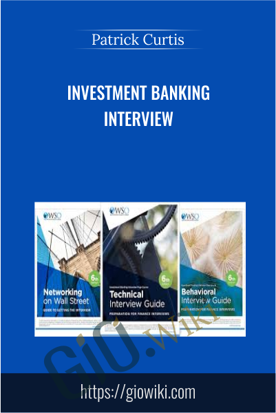 Investment Banking Interview - Patrick Curtis