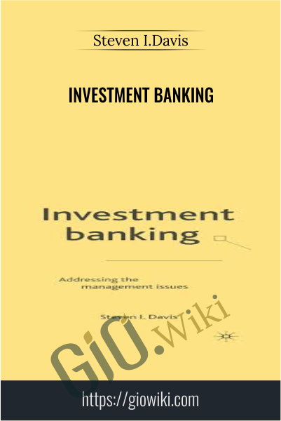 Investment Banking - Steven I.Davis
