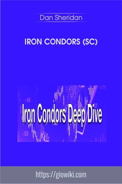 Iron Condors (SC) - Dan Sheridan