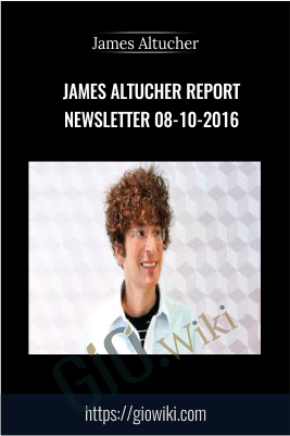 James Altucher Report - Newsletter 08-10-2016