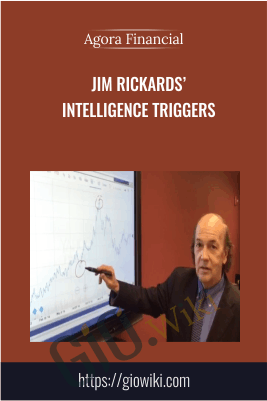 Jim Rickards’ Intelligence Triggers