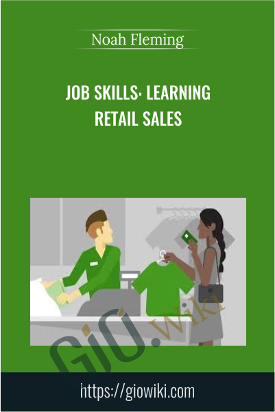 Job Skills: Learning Retail Sales - Noah Fleming