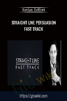 Straight Line Persuasion Fast Track – Jordan Belfort