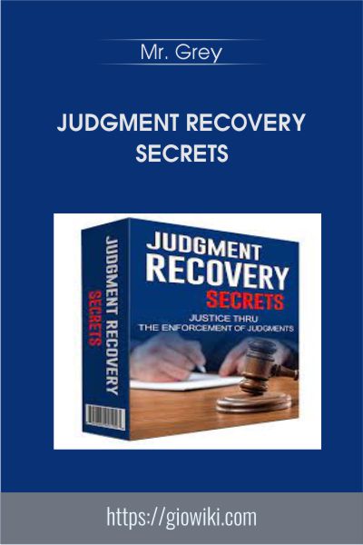 Judgment Recovery Secrets - Mr. Grey
