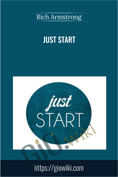 Just Start - Rich Armstrong