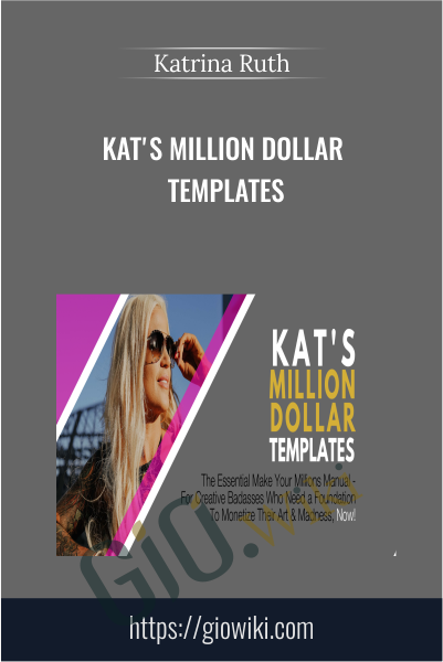 Kat's Million Dollar Templates - Katrina Ruth