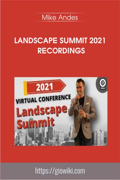 Landscape Summit 2021 Recordings - Mike Andes