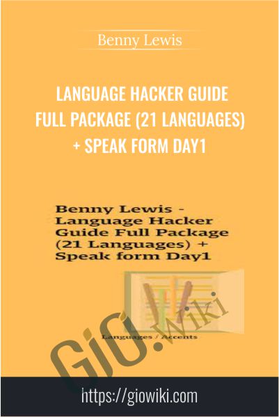 Language Hacker Guide Full Package (21 Languages) + Speak form Day1 - Benny Lewis