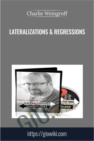 Lateralizations & Regressions - Charlie Weingroff