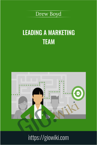 Leading a Marketing Team - Drew Boyd