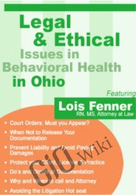 Legal and Ethical Issues in Behavioral Health in Ohio - Lois Fenner